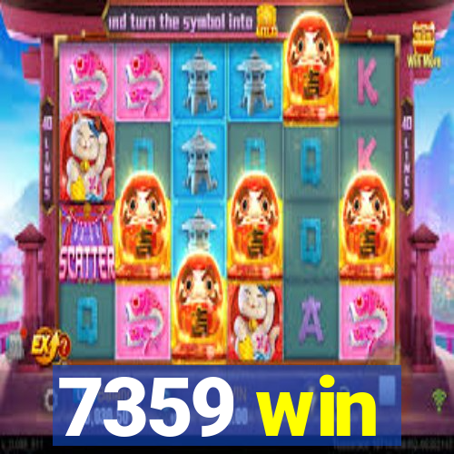 7359 win